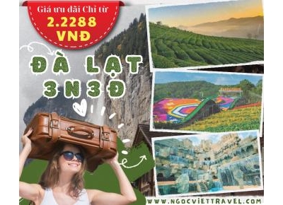 TOUR ĐÀ LẠT 3 NGÀY - KDL MONGO LAND - KDL THÚY THUẬN  - SAMTEN HILLS